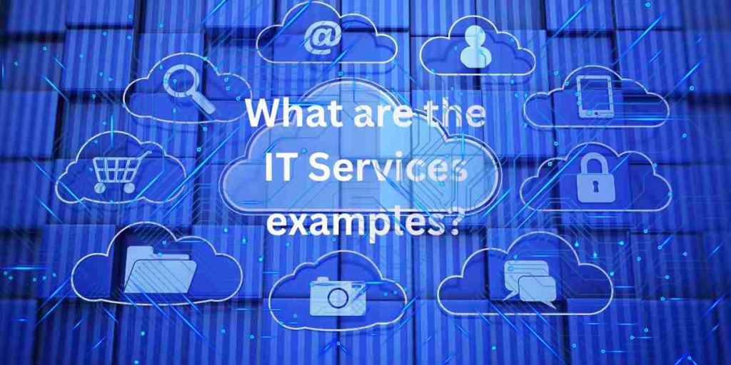 what are the it services examples