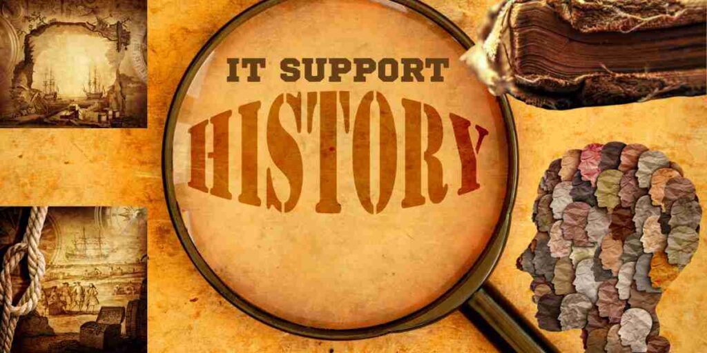 it support history